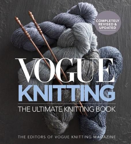 Vogue Knitting The Ultimate Knitting Book: Revised and Updated