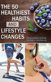 Cover image for The 50 Healthiest Habits and Lifestyle Changes