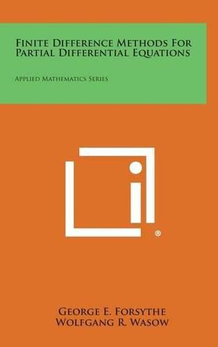 Cover image for Finite Difference Methods for Partial Differential Equations: Applied Mathematics Series