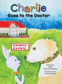 Cover image for Charlie Goes to the Doctor