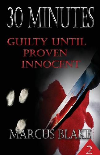 Cover image for 30 Minutes (Book 2): Guilty Until Proven Innocent