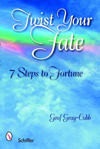 Cover image for Twist Your Fate: 7 Steps to Fortune