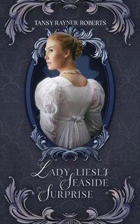 Cover image for Lady Liesl's Seaside Surprise