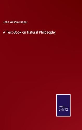 Cover image for A Text-Book on Natural Philosophy