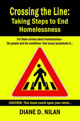 Cover image for Crossing the Line: Taking Steps to End Homelessness