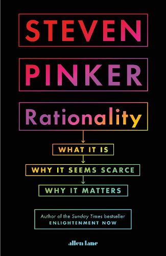 Cover image for Rationality: What It Is, Why It Seems Scarce, Why It Matters