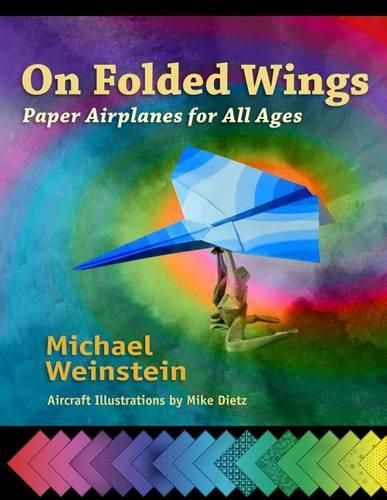 Cover image for On Folded Wings: Paper Airplanes for All Ages