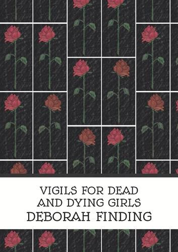 Cover image for Vigils for Dead and Dying Girls