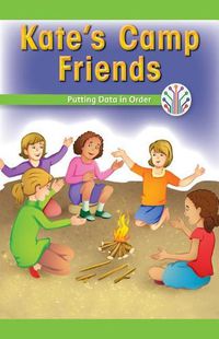 Cover image for Kate's Camp Friends: Putting Data in Order