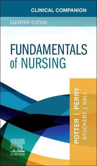 Cover image for Clinical Companion for Fundamentals of Nursing