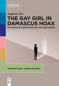 Cover image for The Gay Girl in Damascus Hoax