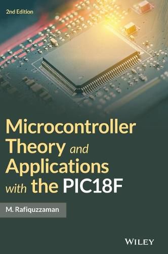 Microcontroller Theory and Applications with the PIC18F 2e