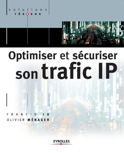 Cover image for Optimiser et securiser son traffic IP