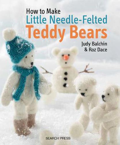 Cover image for How to Make Little Needle-Felted Teddy Bears