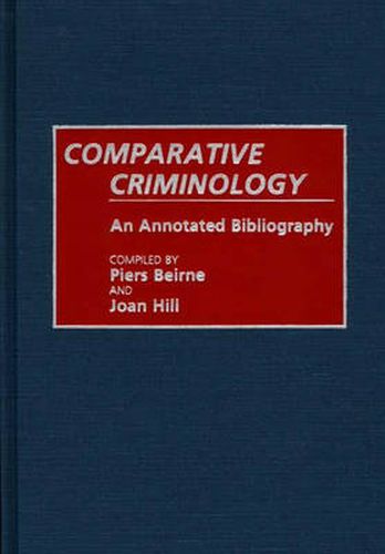 Cover image for Comparative Criminology: An Annotated Bibliography