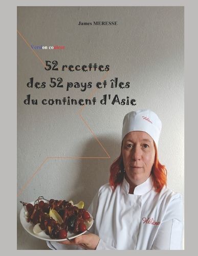 Cover image for 52 Recettes des 52 Pays et Iles du Continent d'Asie
