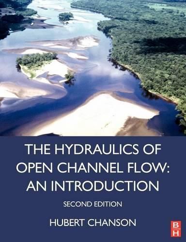 Cover image for Hydraulics of Open Channel Flow