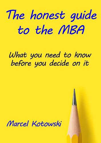 Cover image for The honest guide to the MBA