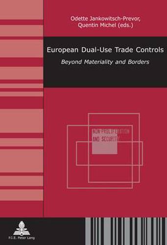 Cover image for European Dual-Use Trade Controls: Beyond Materiality and Borders