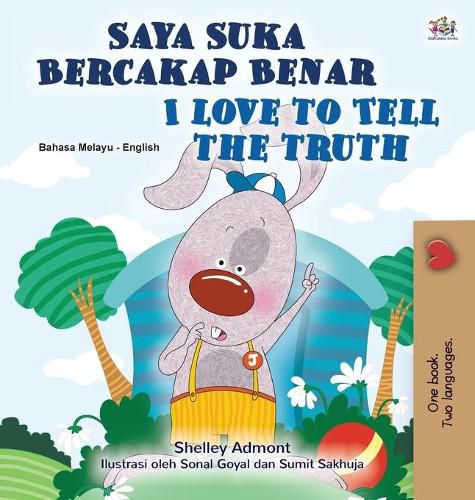 I Love to Tell the Truth (Malay English Bilingual Children's Book)