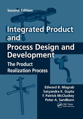 Cover image for Integrated Product and Process Design and Development: The Product Realization Process, Second Edition