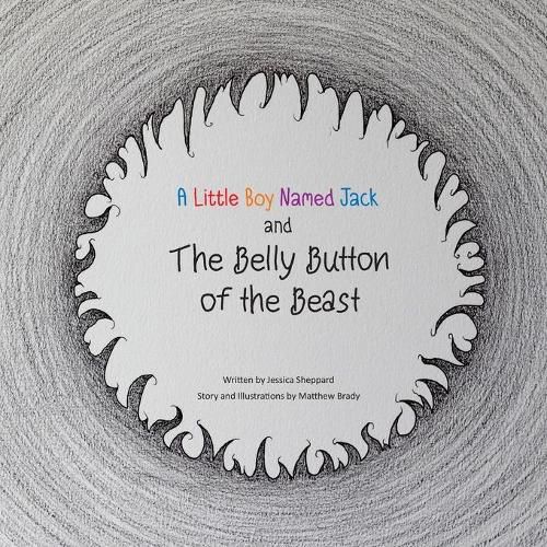 Cover image for A Little Boy Named Jack and The Belly Button of the Beast