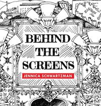 Cover image for Behind the Screens