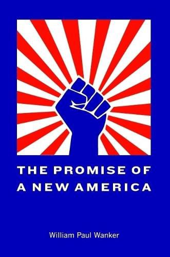 Cover image for The Promise of a New America