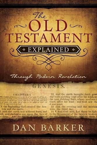 Cover image for The Old Testament Explained: Through Modern Revelation