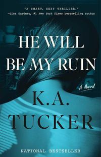 Cover image for He Will Be My Ruin: A Novel