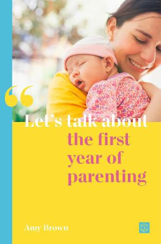 Let's talk about the first year of parenting