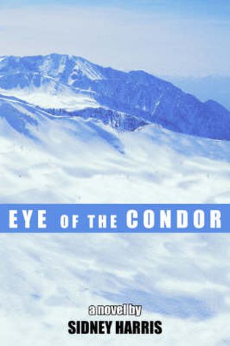 Cover image for Eye of the Condor: A Novel by