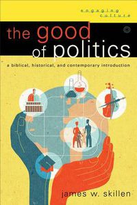 Cover image for The Good of Politics