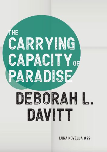 The Carrying Capacity of Paradise