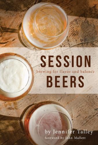 Cover image for Session Beers: Brewing for Flavor and Balance