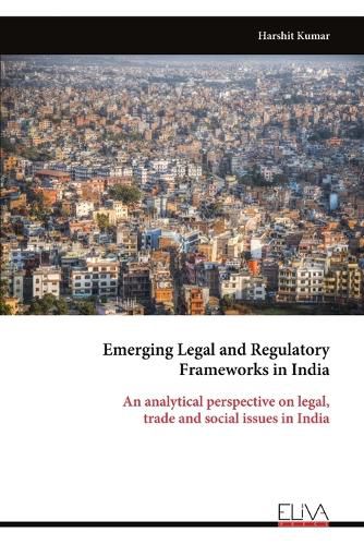 Cover image for Emerging Legal and Regulatory Frameworks in India