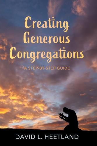 Cover image for Creating Generous Congregations: A Step-By-Step Guide