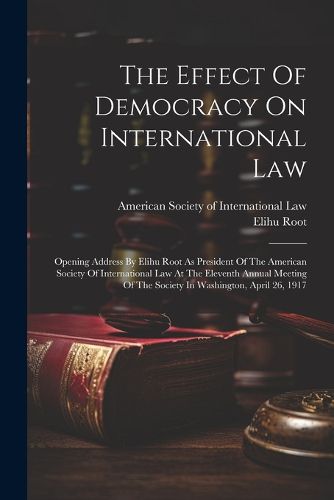 Cover image for The Effect Of Democracy On International Law