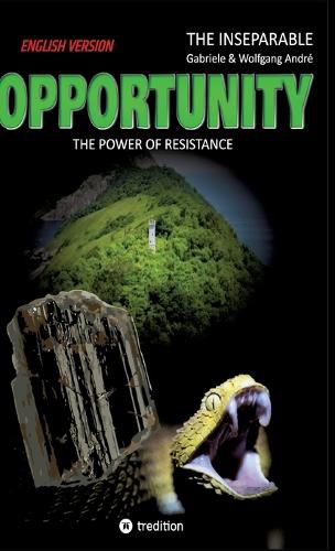 Cover image for OPPORTUNITY - The power of resistance