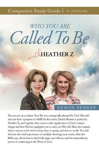 Who You Are Called To Be Study Guide with Heather Z