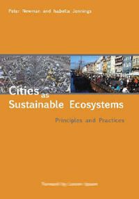 Cover image for Cities as Sustainable Ecosystems: Principles and Practices