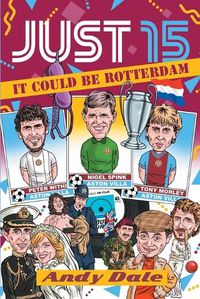 Cover image for Just 15 It Could Be Rotterdam