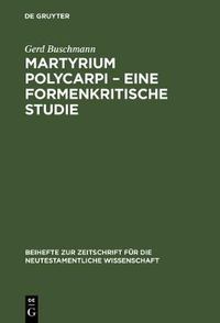 Cover image for Martyrium Polycarpi - Eine formenkritische Studie