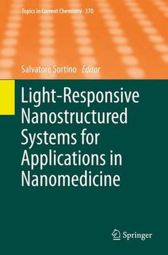 Cover image for Light-Responsive Nanostructured Systems for Applications in Nanomedicine