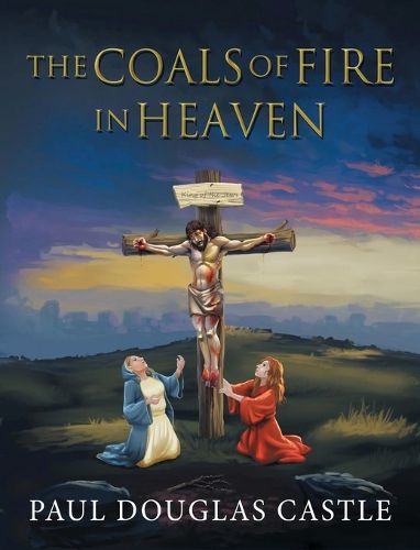 Cover image for The Coals of Fire in Heaven