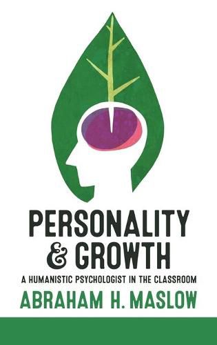 Personality and Growth: A Humanistic Psychologist in the Classroom