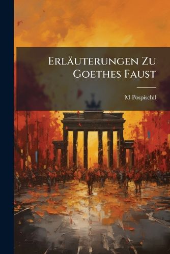 Cover image for Erluterungen Zu Goethes Faust