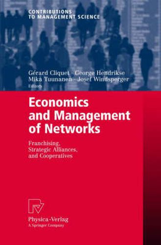 Cover image for Economics and Management of Networks: Franchising, Strategic Alliances, and Cooperatives