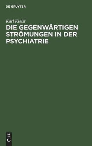 Cover image for Die Gegenwartigen Stroemungen in Der Psychiatrie