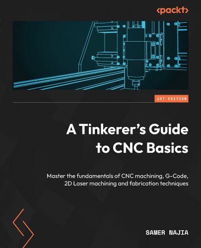 Cover image for A Tinkerer's Guide to CNC Basics